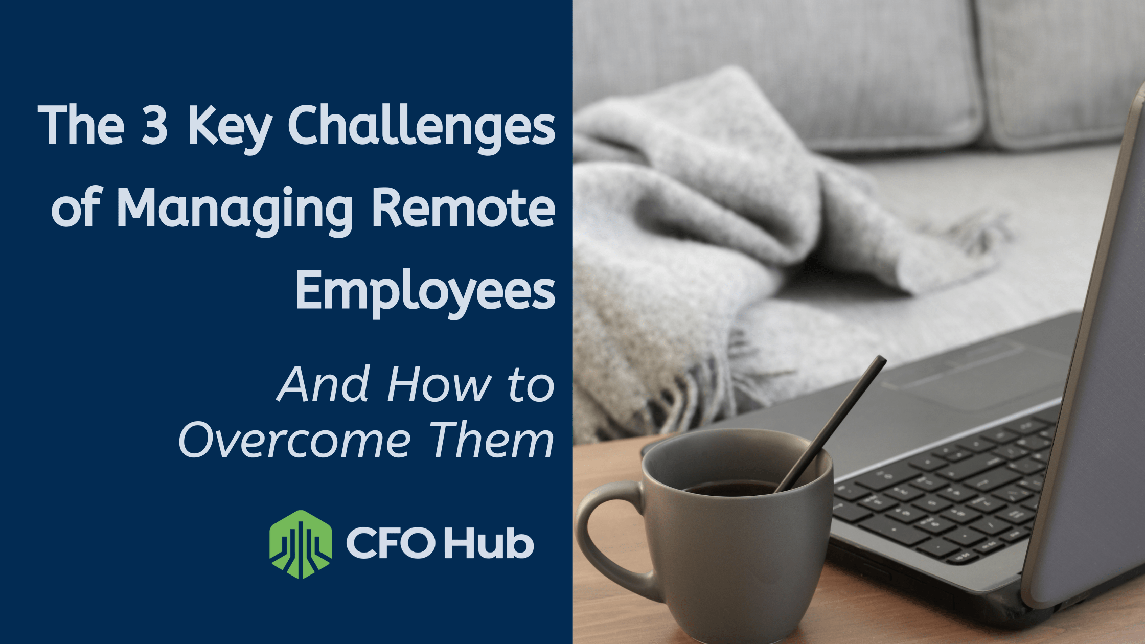 5 Key challenges of managing remote employees