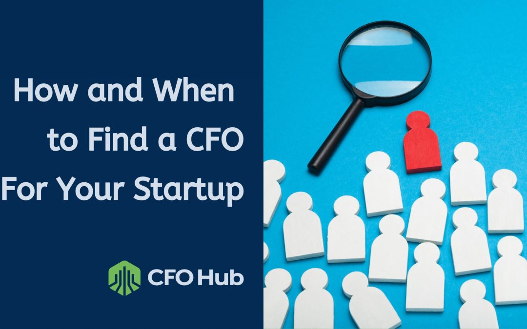 How and When to Find a CFO For Your Startup