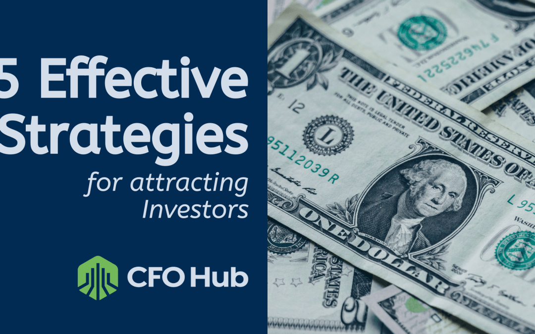 5 effective strategies for attracting investors
