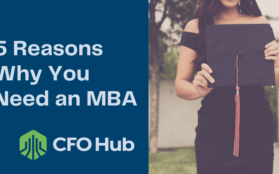 A woman in a black dress holds a graduation cap in her right hand. The image text reads, "5 Benefits of an MBA," and features the CFO Hub logo.