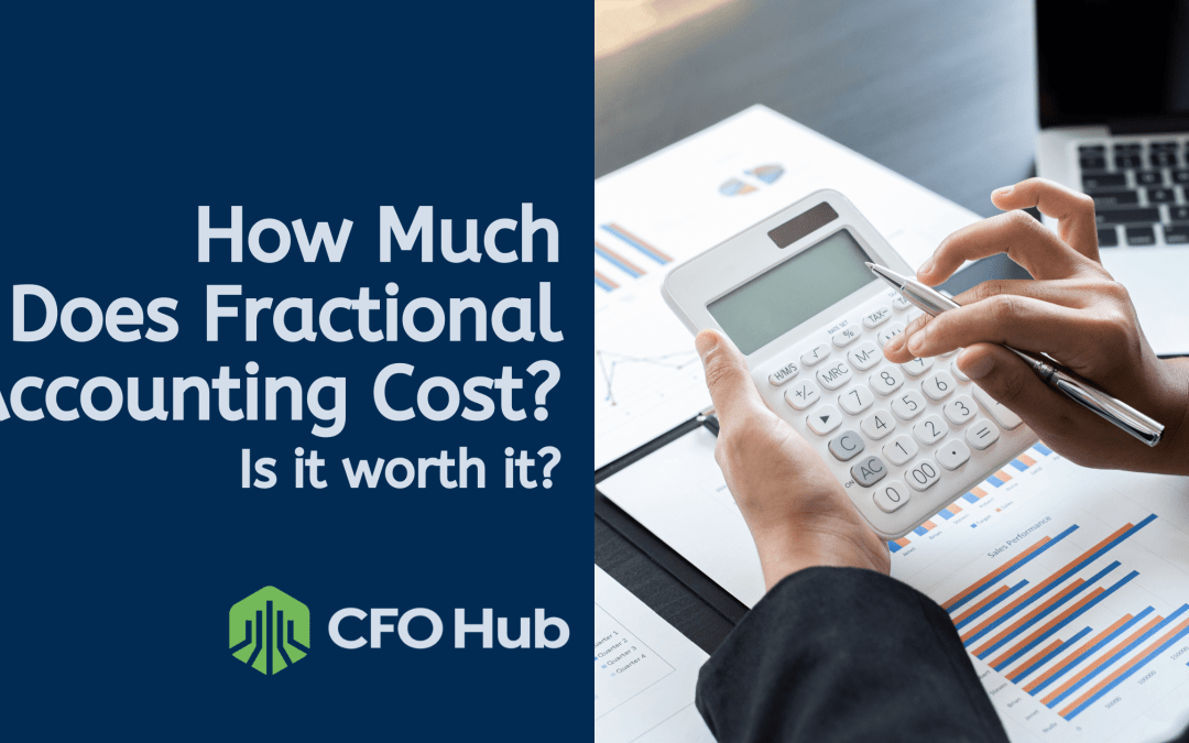 How Much Does Fractional Accounting Cost? Is it Worth it?