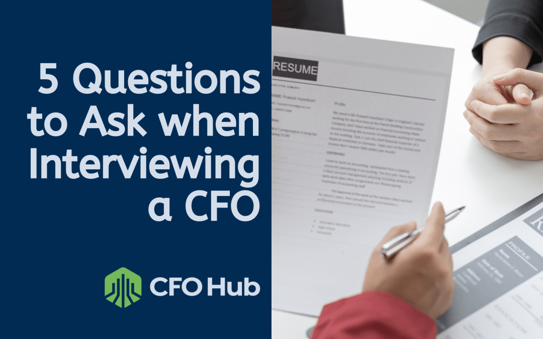 5 Questions To Ask When Interviewing A CFO CFO Hub