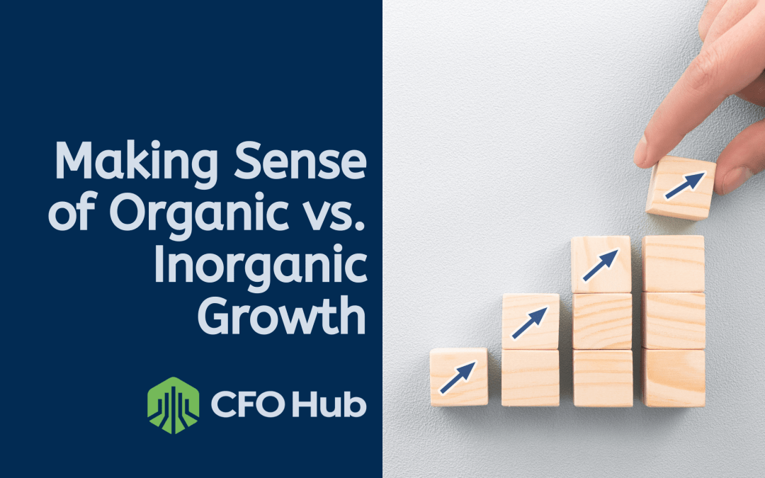 Making Sense of Organic vs. Inorganic Growth