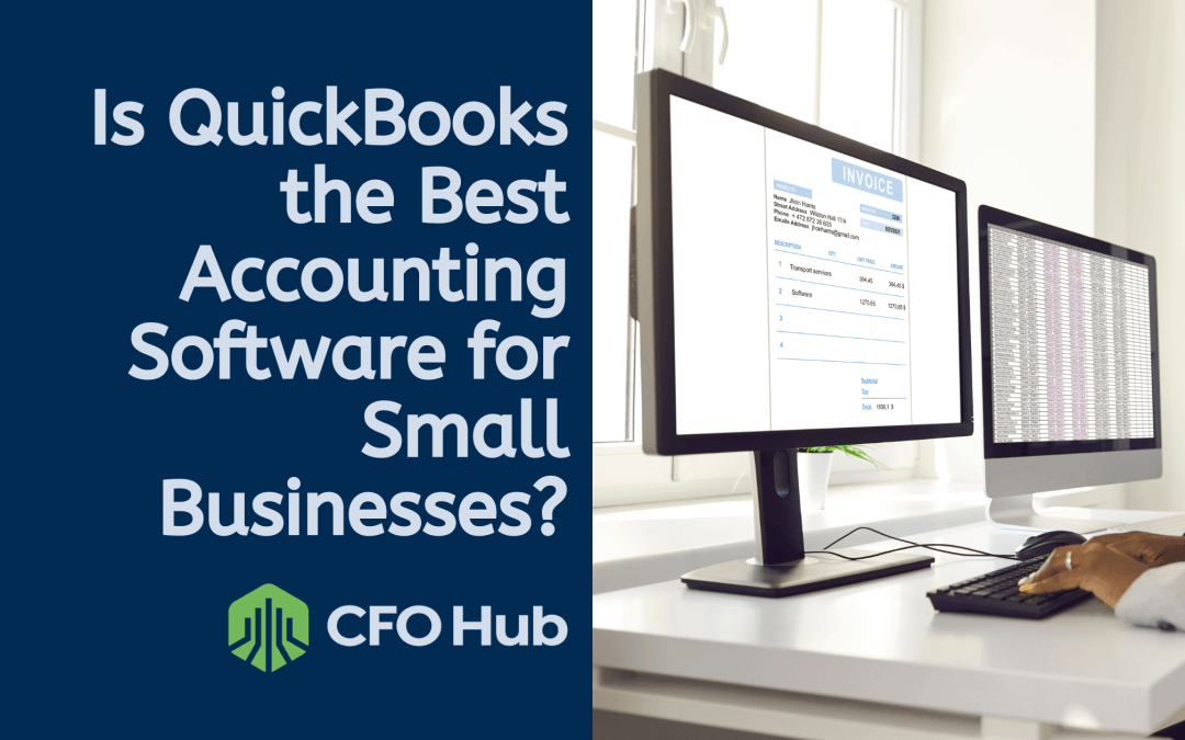 Is QuickBooks the Best Accounting Software for Small Businesses? CFO Hub