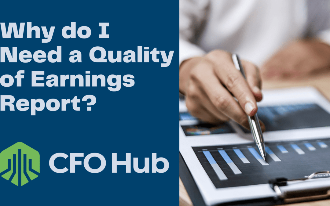 Why Do I Need a Quality of Earnings Report?