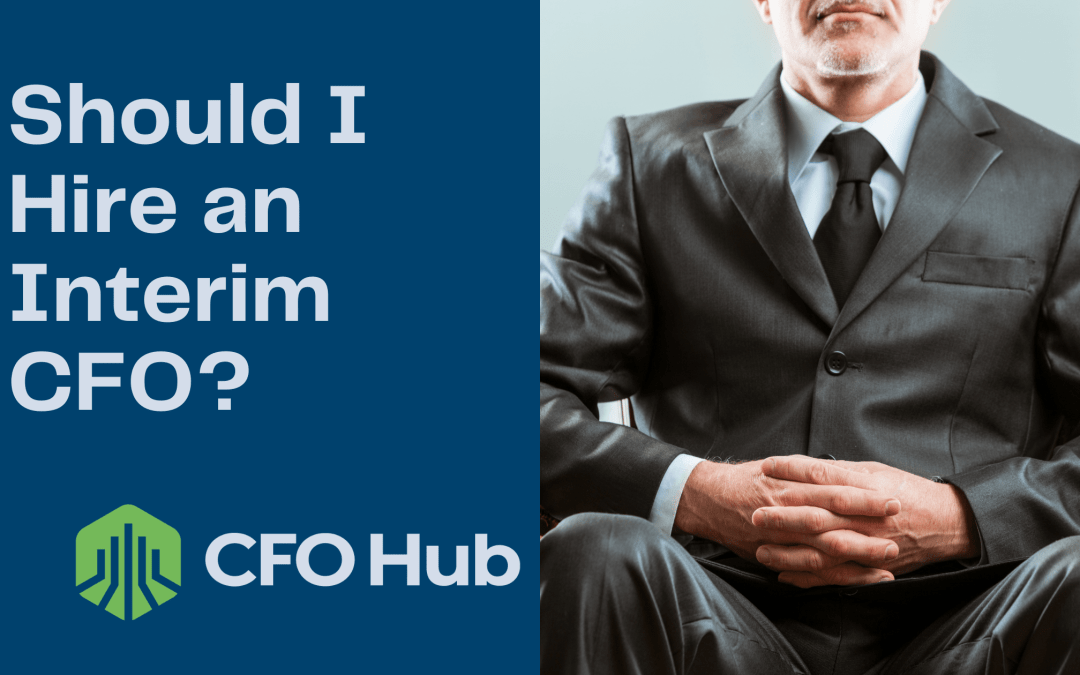 Should I Hire an Interim CFO?