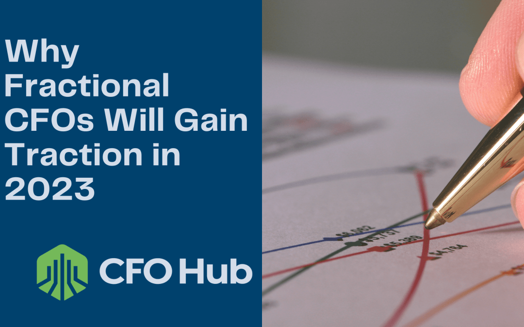 Why Fractional CFOs Will Gain Traction in 2023