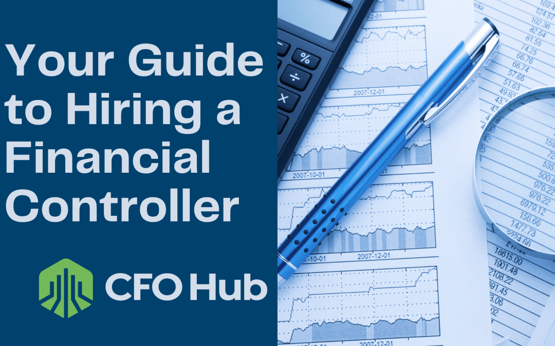 Your Guide to Hiring a Financial Controller