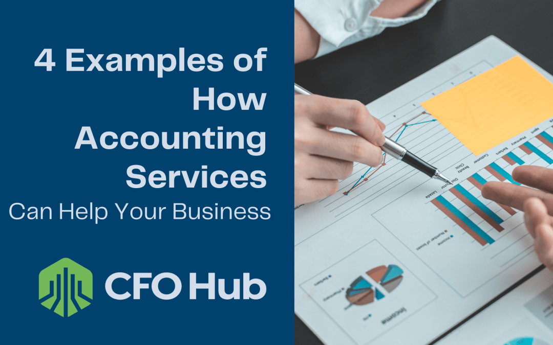 4 Examples of How Accounting Services Can Help Your Business