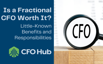 Is a Fractional CFO Worth It? Little-Known Benefits and Responsibilities