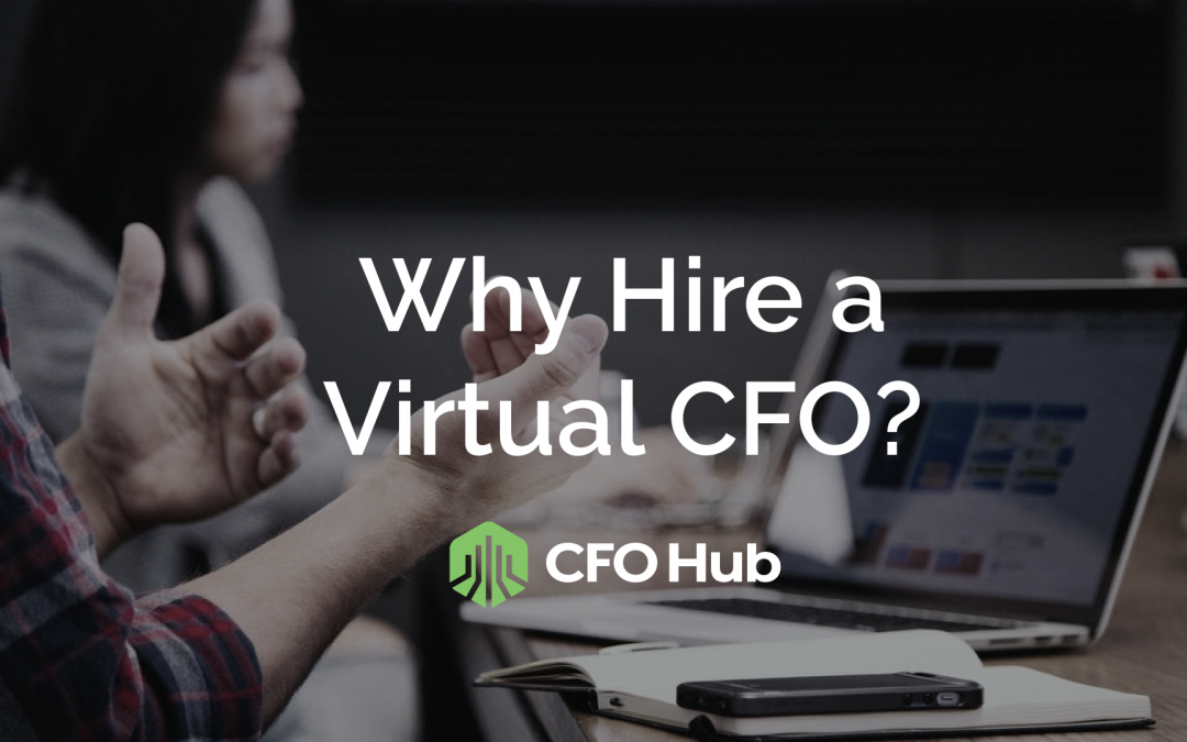 Why Hire a Virtual CFO - CFO Hub