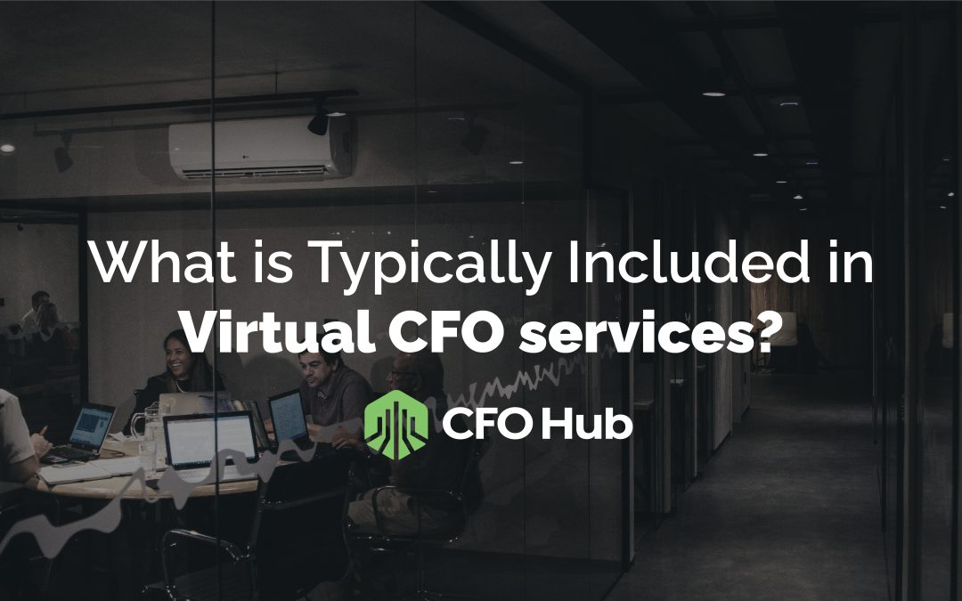 What Is Typically Included In Virtual CFO Services?