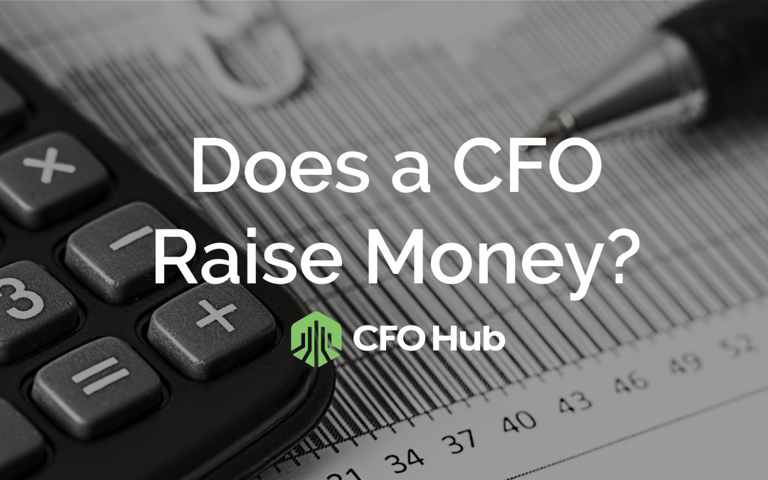 Does a CFO Raise Money?