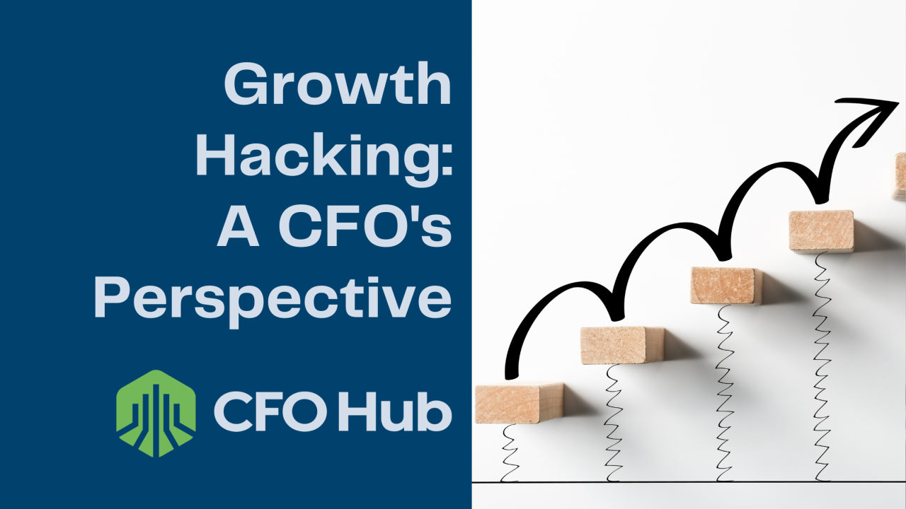 Growth Hacking A Cfo S Perspective Cfo Hub Growth Hacking A Cfo S Perspective Cfo Hub