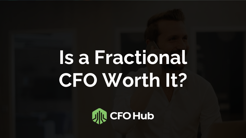 Image with the text "Is a Fractional CFO Worth It?" centered. Below the text is the CFO Hub logo, featuring a green geometric icon resembling a stack of lines or a building, with "CFO Hub" next to it.