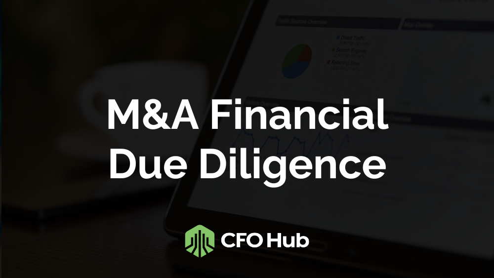 An image showing the text "M&A Financial Due Diligence" in bold white font on a dark, blurred background with a tablet displaying M&A financial data and charts. The logo of CFO Hub is located at the bottom center.