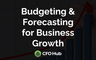 Budgeting & Forecasting for Business Growth
