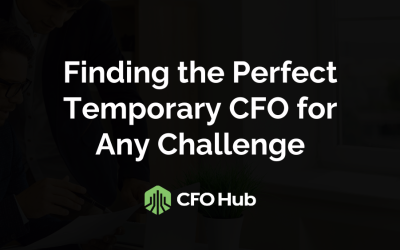 Finding the Perfect Temporary CFO for Any Challenge