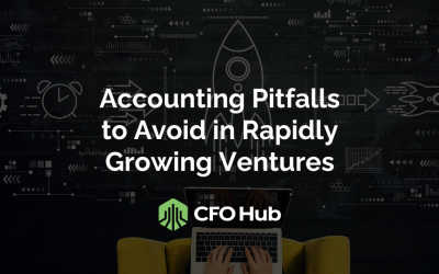 Accounting Pitfalls to Avoid in Rapidly Growing Ventures