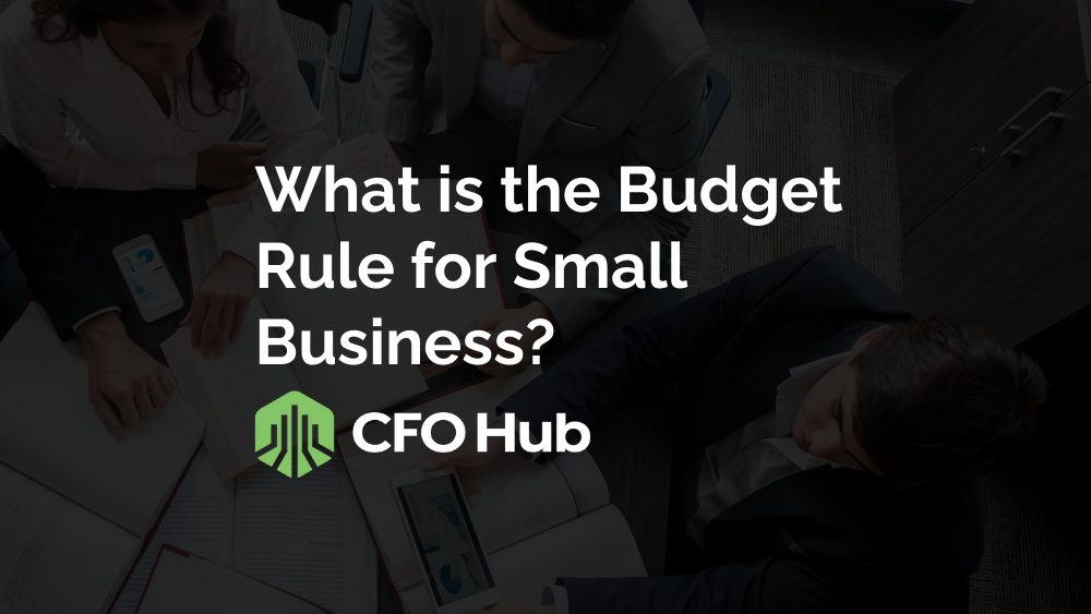 What is the Budget Rule for Small Business?