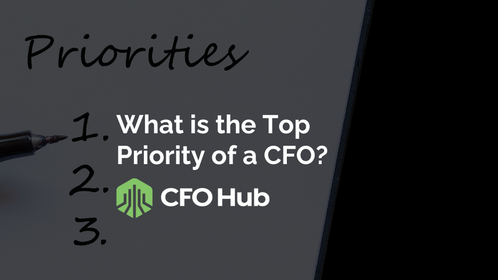What is the Top Priority of a CFO?