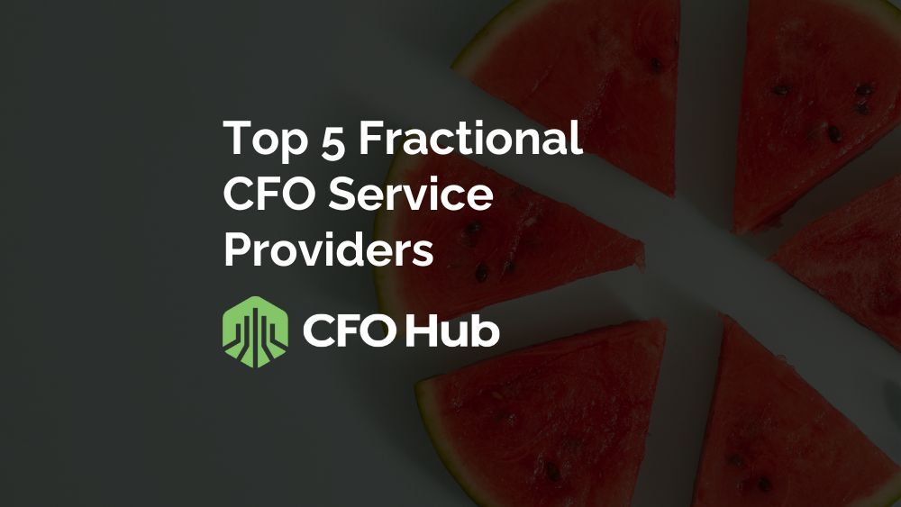 White background with watermelon slices arranged in a circle and text overlay on the left side that reads "Top 5 Fractional CFO Service Providers." Below the text, a green logo and the company name "CFO Hub" are displayed.