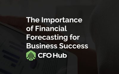 The Importance of Financial Forecasting for Business Success