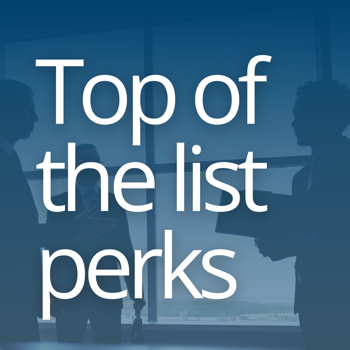 Top Of The List Perks (3)