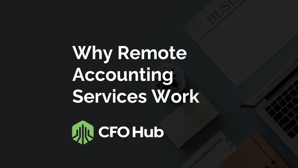 Why Remote Accounting Services Work