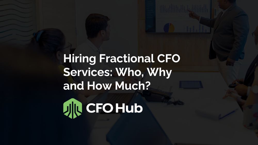 A Group Of Professionals In A Conference Room Focuses On A Male Presenter, Pointing At A Large Screen Displaying Charts And Graphs. The Text Overlay Reads, "hiring Fractional Cfo Services: Who, Why And How Much?" With The Cfo Hub Logo At The Bottom. Ideal For Small Businesses Seeking Top Accounting Service Providers.