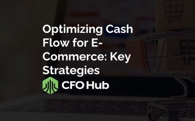 Optimizing Cash Flow for E-Commerce: Key Strategies