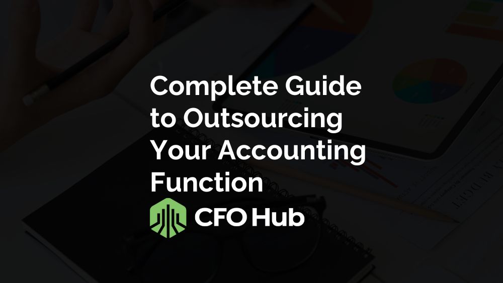 Complete Guide to Outsourcing Your Accounting Function