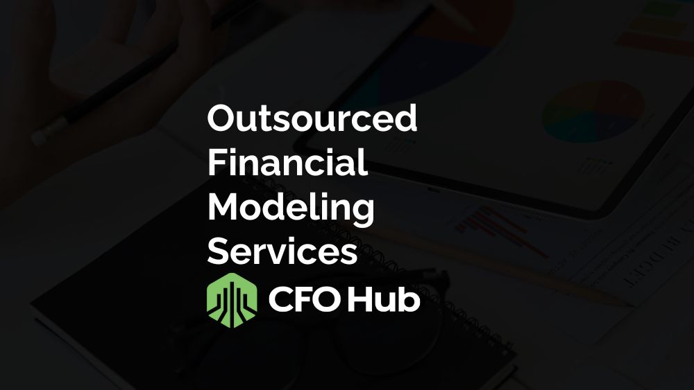 Outsourced Financial Modeling Services