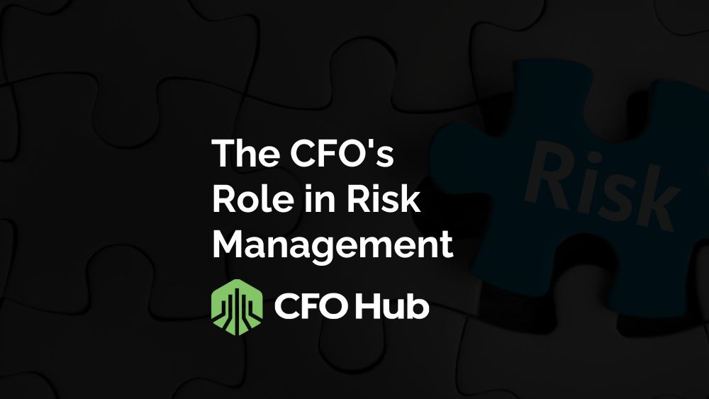 The CFO’s Role in Risk Management