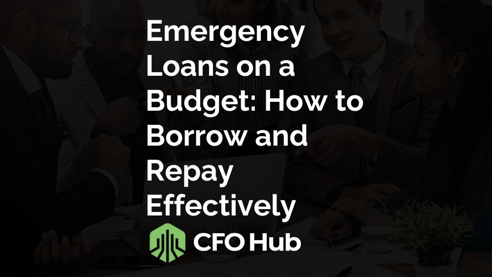 In A Business Meeting, A Group Discusses "emergency Loans: Borrow And Repay Effectively On A Budget." Cfo Hub Logo Is Displayed At The Bottom.