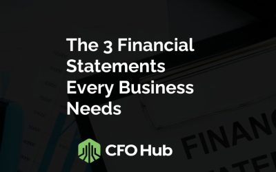 The 3 Financial Statements Every Business Needs