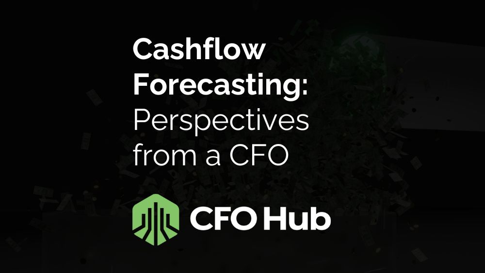 Cashflow Forecasting Perspectives From A Cfo