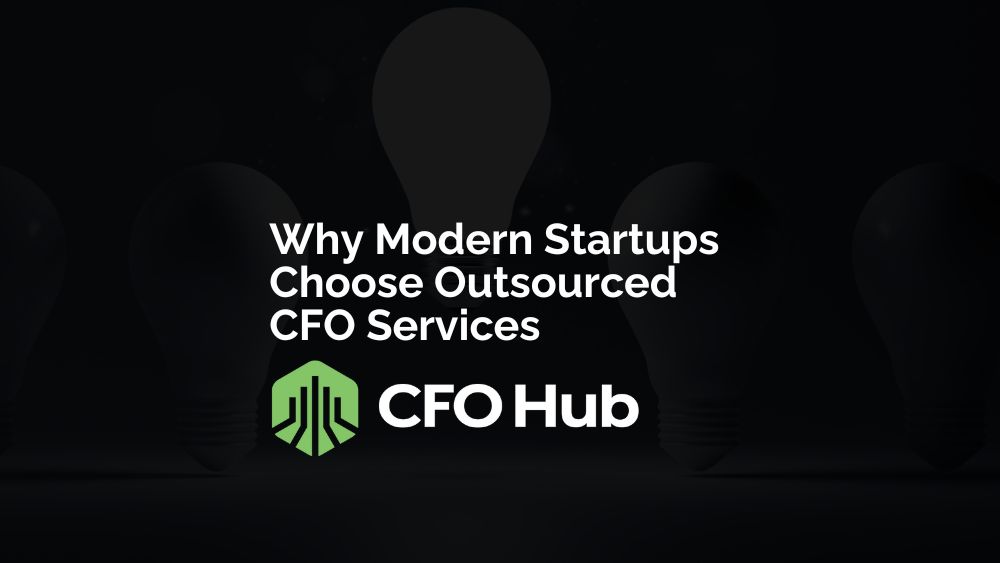 Why Modern Startups Choose Outsourced Cfo Services