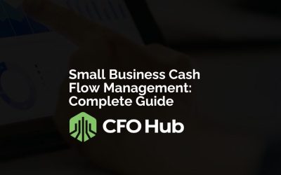 Small Business Cash Flow Management: Complete Guide