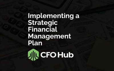 Implementing a Strategic Financial Management Plan