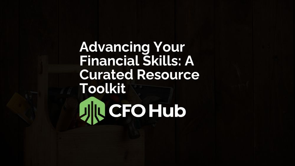 Advancing Your Financial Skills A Curated Resource Toolkit