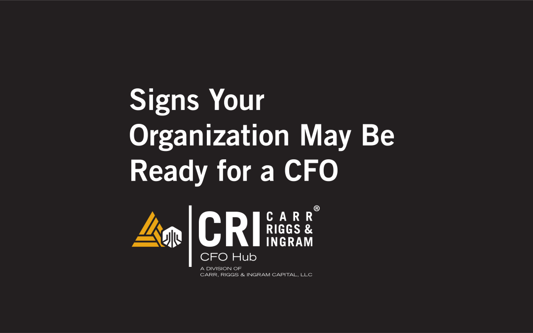 Signs Your Organization May Be Ready for a CFO